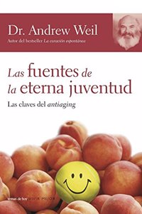 Las Fuentes De La Eterna Juventud/ The Sources of Eternal Youth