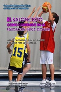 El Baloncesto Como Contenido En La Ef Escolar