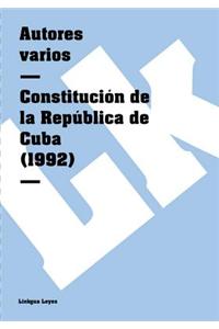 Constitucion de La Republica de Cuba (1992)
