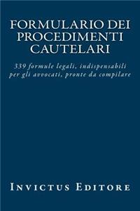 Formulario Dei Procedimenti Cautelari: 339 Formule Legali, Indispensabili Per Gli Avvocati, Pronte Da Compilare