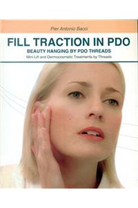 Fill Traction In PDO : Beauty Hanging By PDO Threads