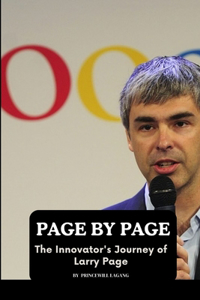 Page by Page: The Innovator's Journey of Larry Page