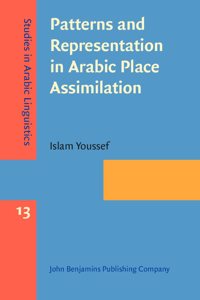 Patterns and Representation in Arabic Place Assimilation