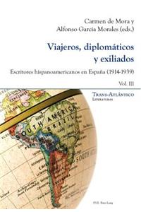 Viajeros, Diplomáticos Y Exiliados