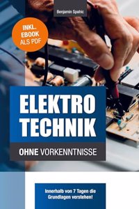 Elektrotechnik ohne Vorkenntnisse