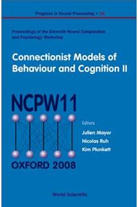 Connectionist Models of Behaviour and Cognition II - Proceedings of the 11th Neural Computation and Psychology Workshop