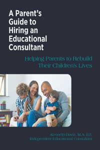 Parent's Guide to Hiring an Educational Consultant