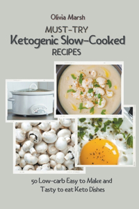 Must-try Ketogenic Slow-Cooked Recipes