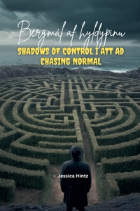 Bergmál af hyldýpinu - Shadows of Control í átt að Chasing Normal