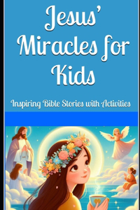 Jesus' Miracles for Kids