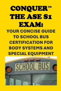 Conquer the ASE S1 Exam