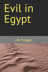 Evil in Egypt