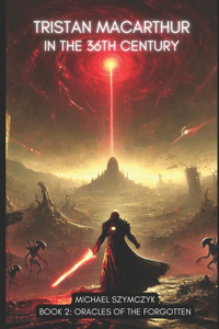 Tristan MacArthur in the 36th Century, Book 2
