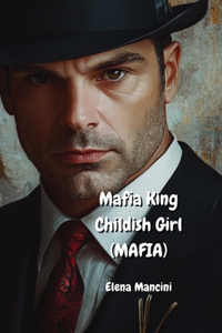 Mafia King Childish Girl (MAFIA)