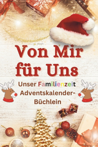Von Mir für Uns Unser Familienzeit Adventskalender-Büchlein