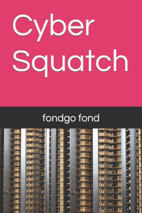 Cyber Squatch