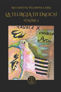 LA TEURGIA DI ENOCH, Vol. II