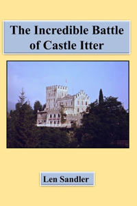 Incredible Battle of Castle Itter!