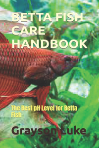 Betta Fish Care Handbook