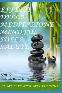 Effetti Della Meditazione Mindful Sulla Salute