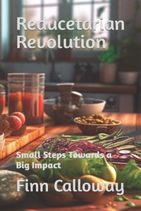 Reducetarian Revolution