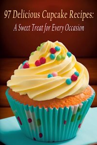 97 Delicious Cupcake Recipes