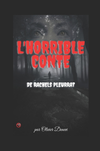 L'horrible conte de Rachels Pleurrat