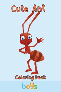 Cute Ant Coloring Book Boys