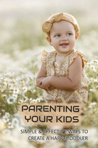 Parenting Your Kids