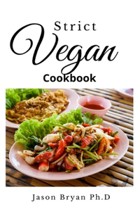 Strict Vegan Cookbook