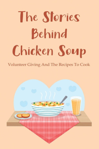 The Stories Behind Chicken Soup