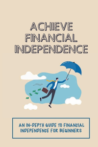 Achieve Financial Independence