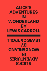 Alice's Adventures in Wonderland by Lewis Carroll