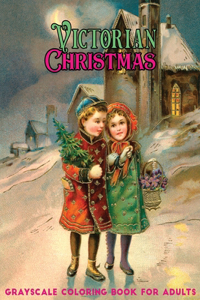 Victorian Christmas grayscale coloring book for adults
