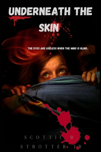 Underneath The Skin