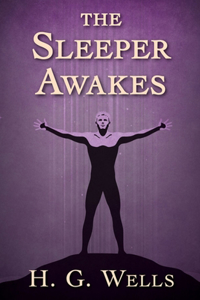 The Sleeper Awakes