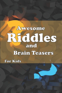 Awesome Riddles and Brain Teasers For Kids