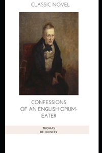 Confessions of an English Opium-Eater