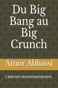 Du Big Bang au Big Crunch