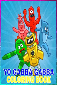 Yo Gabba Gabba Coloring Book