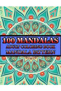 100 Mandalas Adult Coloring Book Mandala Pattern