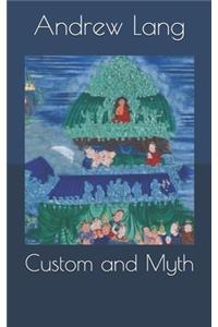Custom and Myth