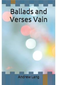 Ballads and Verses Vain