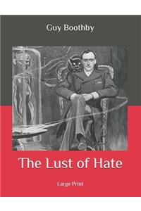 The Lust of Hate