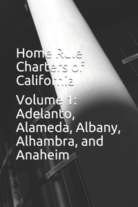 Home Rule Charters of California