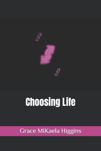 Choosing Life