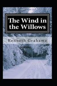 The Wind in the Willows Annotated