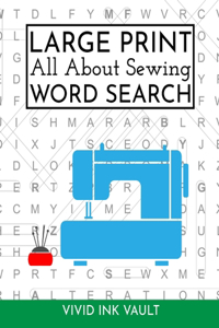 Large Print All About Sewing WORD SEARCH