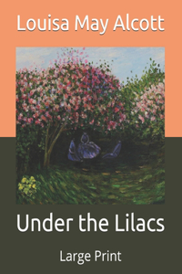 Under the Lilacs