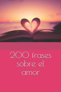200 frases sobre el amor